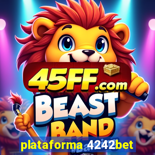 plataforma 4242bet